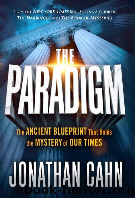 The Paradigm: The Ancient Blueprint That Holds the Mystery of Our Times by Jonathan Cahn
