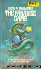 The Paradise Game by Brian M. Stableford