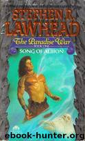 The Paradise War by Stephen R. Lawhead