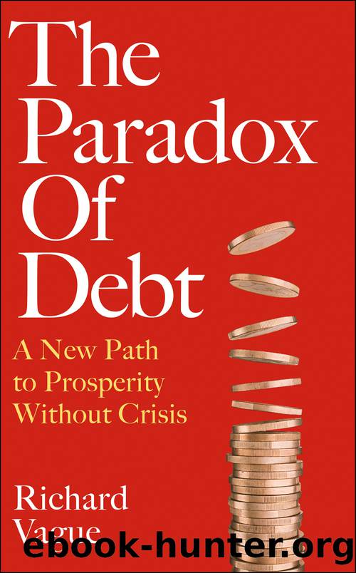The Paradox of Debt by Richard Vague