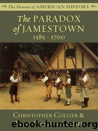 The Paradox of Jamestown: 1585 - 1700 by James Lincoln Collier