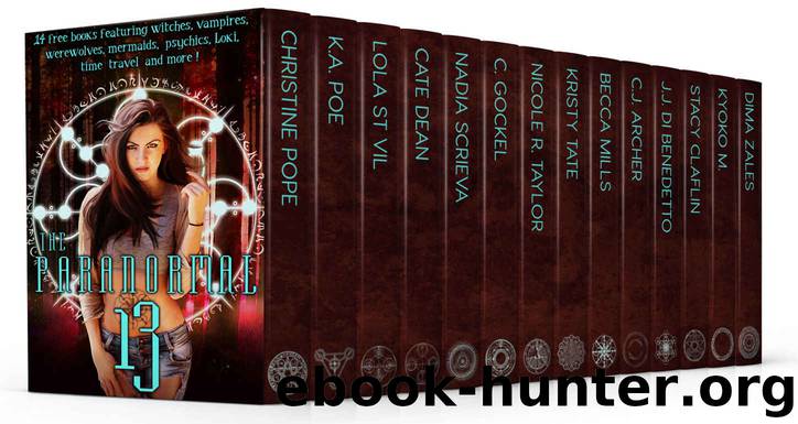 The Paranormal 13 (13 free books featuring witches, vampires, werewolves, mermaids, psychics, Loki, time travel and more!): Now with a bonus 14th novel! by unknow