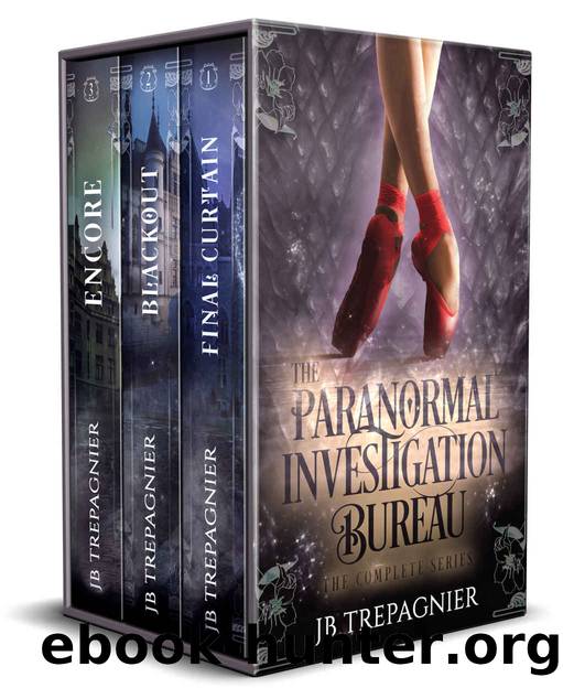 The Paranormal Investigation Bureau: The Complete Series by Trepagnier JB