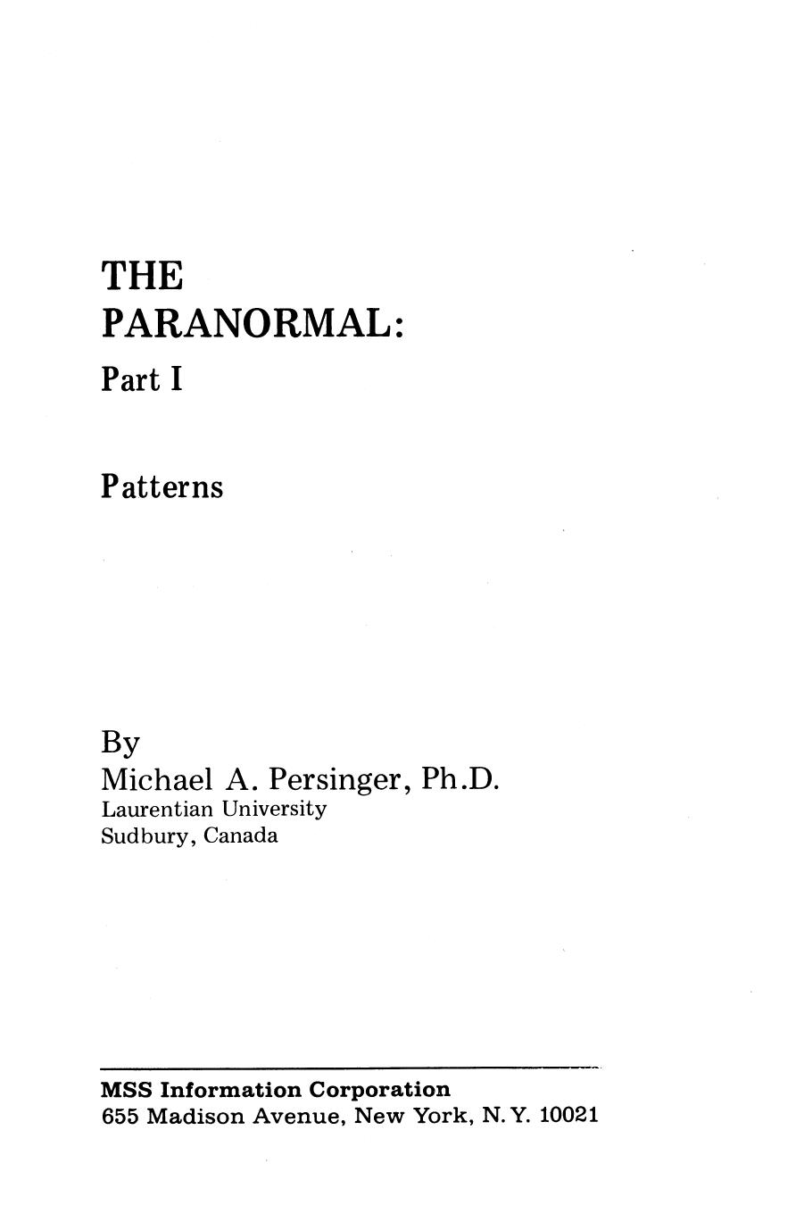 The Paranormal: The Patterns by Michael A. Persinger