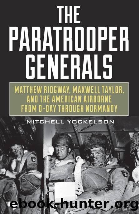 The Paratrooper Generals by Mitchell Yockelson