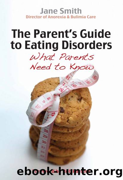 The Parent's Guide to Eating Disorders by Jane Smith