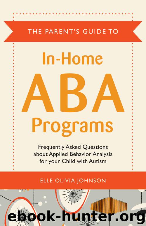 The Parent's Guide to In-Home ABA Programs by Elle Olivia Johnson