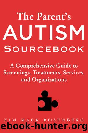 The Parent?s Autism Sourcebook by Kim Mack Rosenberg