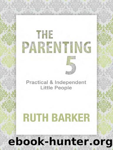 The Parenting 5 by Ruth Barker