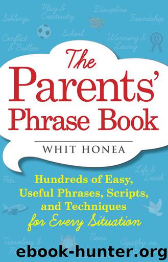 The Parents’ Phrase Book by Whit Honea