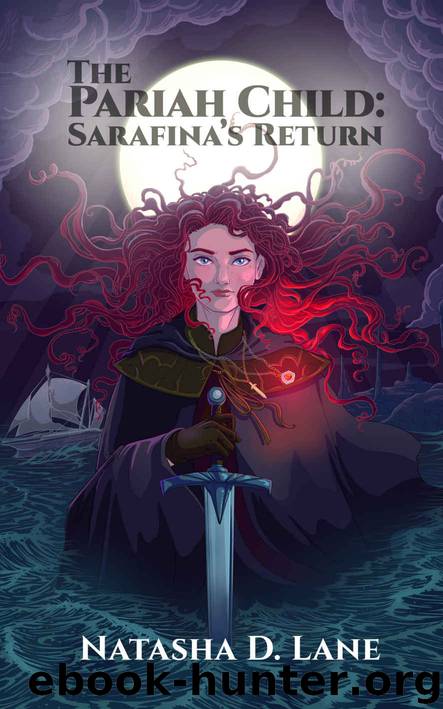 The Pariah Child- Sarafina's Return by Natasha D Lane