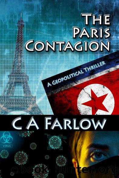 The Paris Contagion: A Geopolitical Thriller by CA Farlow