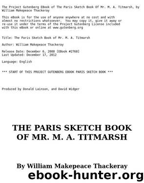 The Paris Sketch Book of Mr. M. A. Titmarsh by William Makepeace Thackeray