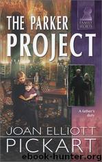 The Parker Project by Joan Elliott Pickart