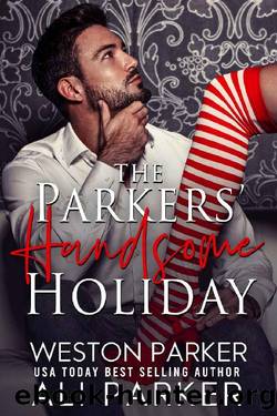 The Parkers' Handsome Holiday Box Set by Weston Parker & Ali Parker