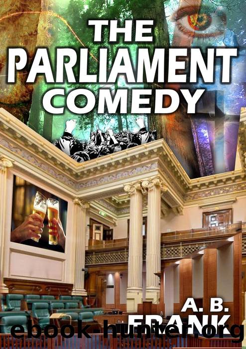 The Parliament Comedy by A. B. Frank