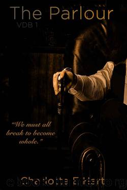 The Parlour (VDB #1) by Charlotte E Hart