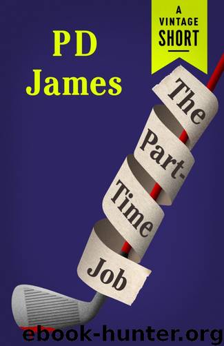 The Part-Time Job by P. D. James