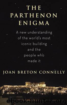 The Parthenon Enigma by Joan Breton Connelly