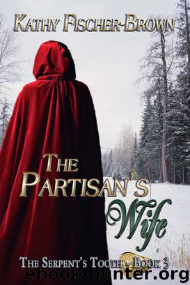 The Partisan's Wife by Kathy Fischer-Brown