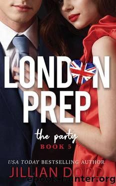 The Party (London Prep Book 5) by Jillian Dodd
