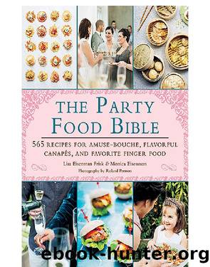 The Party Food Bible by Lisa Eisenman Frisk
