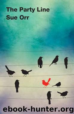 The Party Line by Sue Orr