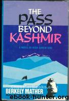 The Pass Beyond Kashmir by Mather Berkeley
