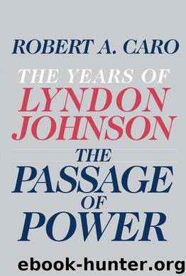 The Passage of Power by Robert A. Caro