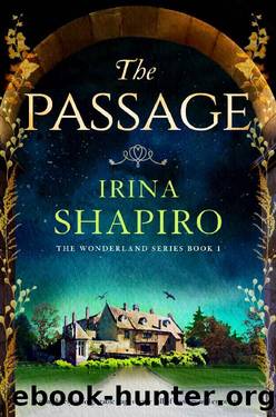 The Passage: A completely unforgettable page-turner full of mystery and emotion (Wonderland Book 1) by Irina Shapiro