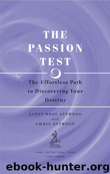 The Passion Test by Janet Bray Attwood & Chris Attwood