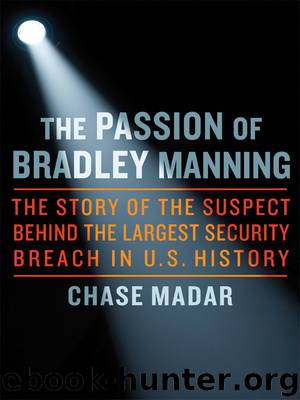 The Passion of Bradley Manning by Chase Madar