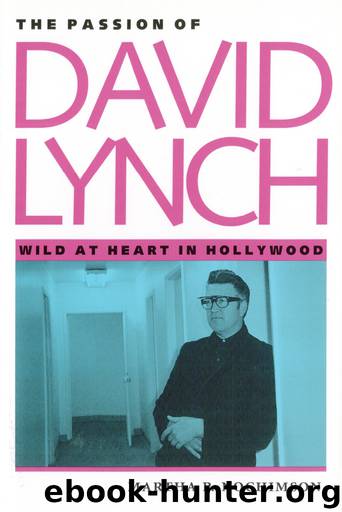 The Passion of David Lynch by Martha Nochimson