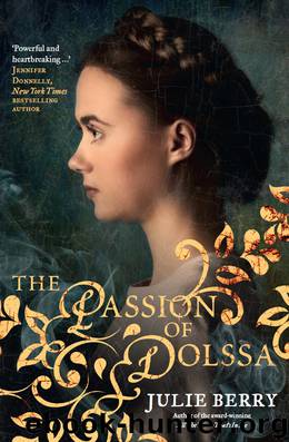 The Passion of Dolssa by Julie Berry