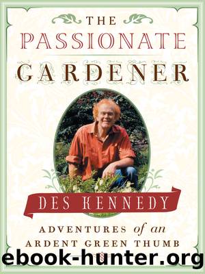 The Passionate Gardener by Des Kennedy