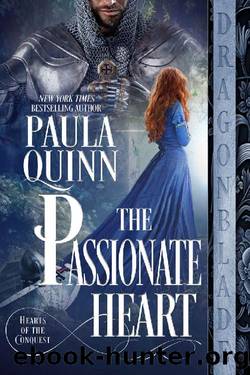 The Passionate Heart (Hearts of the Conquest Book 1) by Paula Quinn