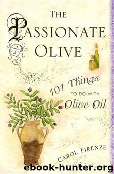 The Passionate Olive by Firenze Carol