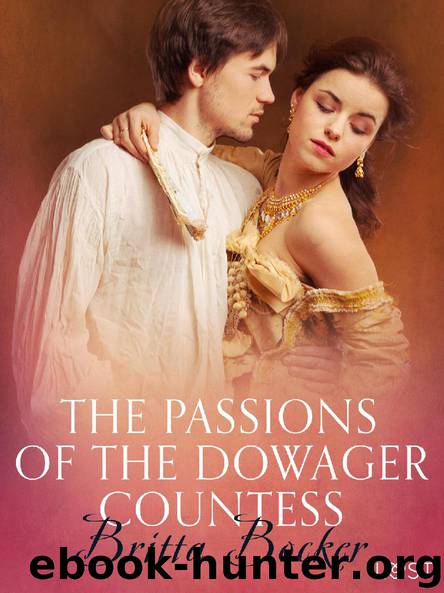 The Passions of the Dowager Countess - Erotic Short Story by Britta Bocker