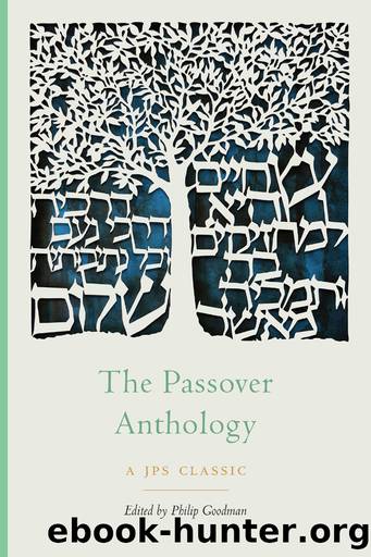 The Passover Anthology by Philip Goodman
