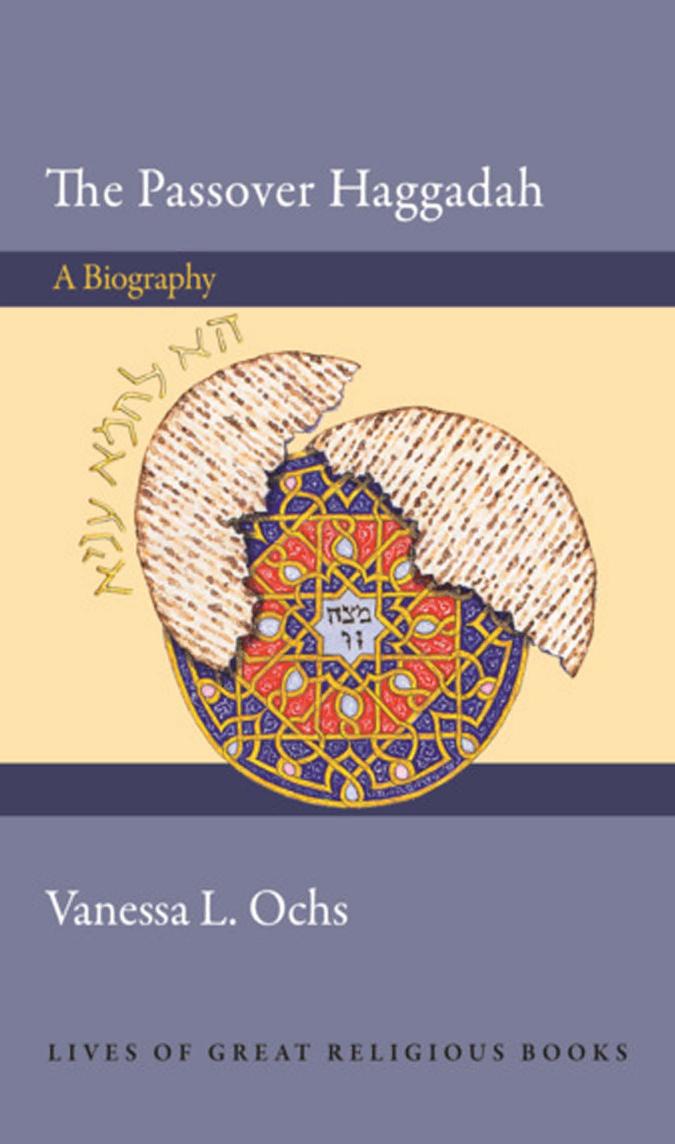 The Passover Haggadah: A Biography by Unknow