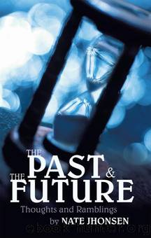 The Past And The Future by Nate Jhonsen