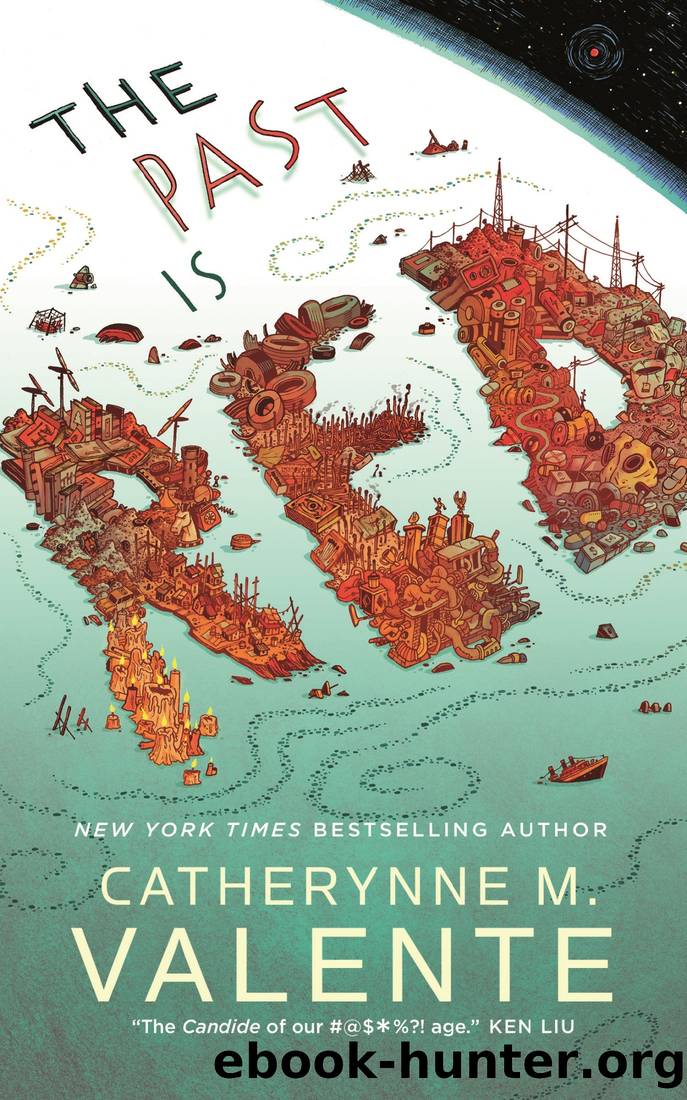 The Past Is Red by Catherynne M. Valente