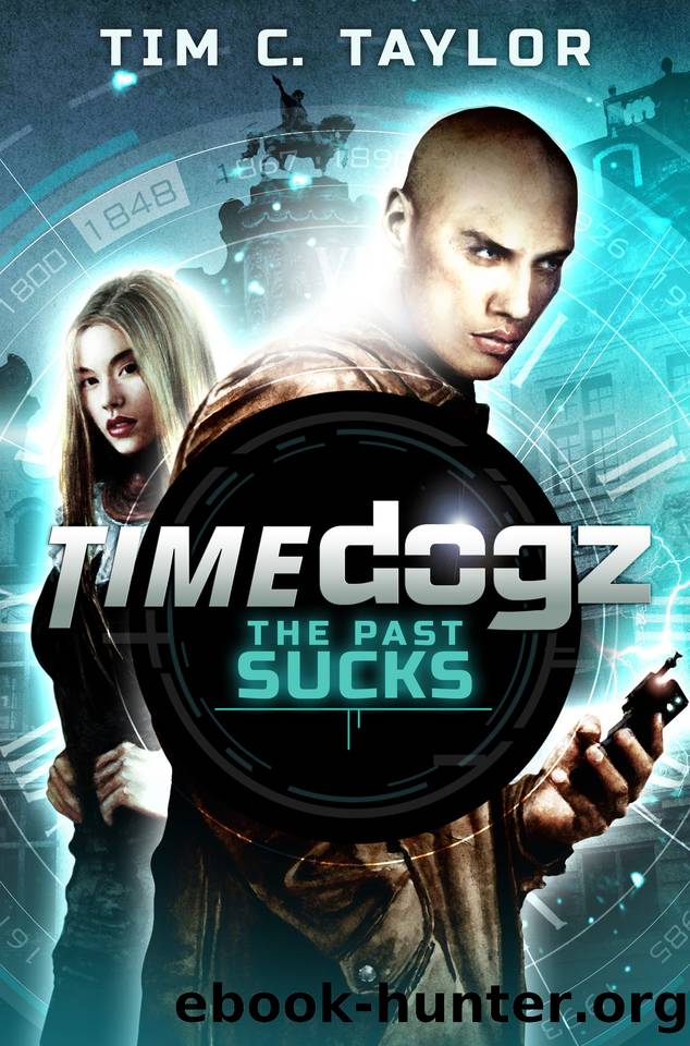 The Past Sucks by Tim C. Taylor