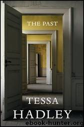 The Past by Tessa Hadley