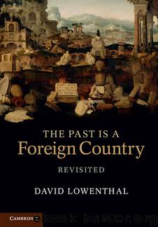 The Past is a Foreign Country – Revisited by David Lowenthal