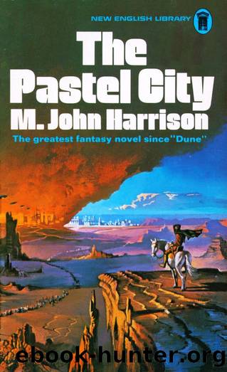 The Pastel City (1971) by M. John Harrison