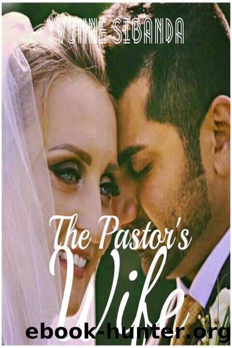 The Pastor's Wife by Yvonne Sibanda