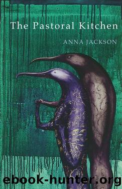 The Pastoral Kitchen by Anna Jackson