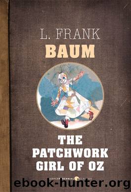 The Patchwork Girl Of Oz by L. Frank Baum