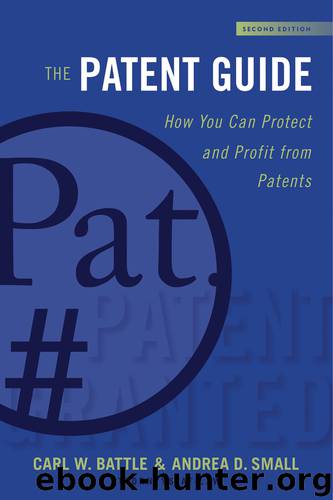 The Patent Guide by Carl W. Battle